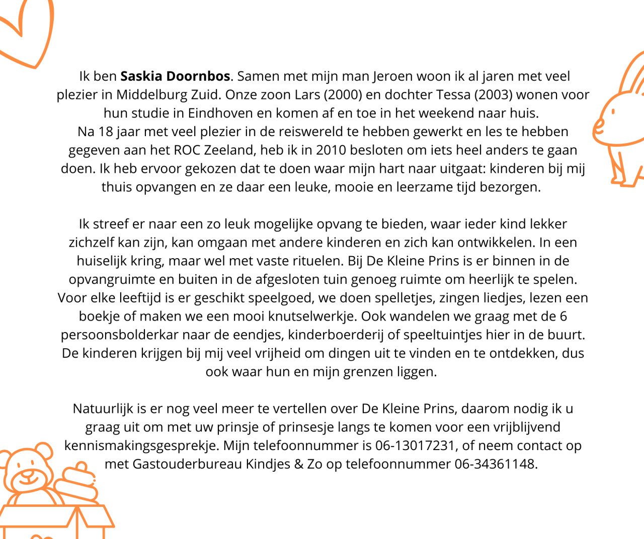 Zoek je een lieve, betrouwbare en erkende gastouder?