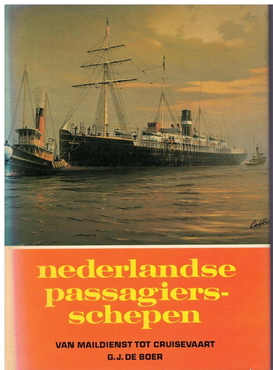 Nederlandse passagiersschepen. Van maildienst tot cruisevaart