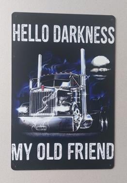 Hello Darkness My Old Friend Metalen Bord