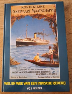 Koninklijke Paketvaart-Maatschappij, wel en wee van een Indische rederij