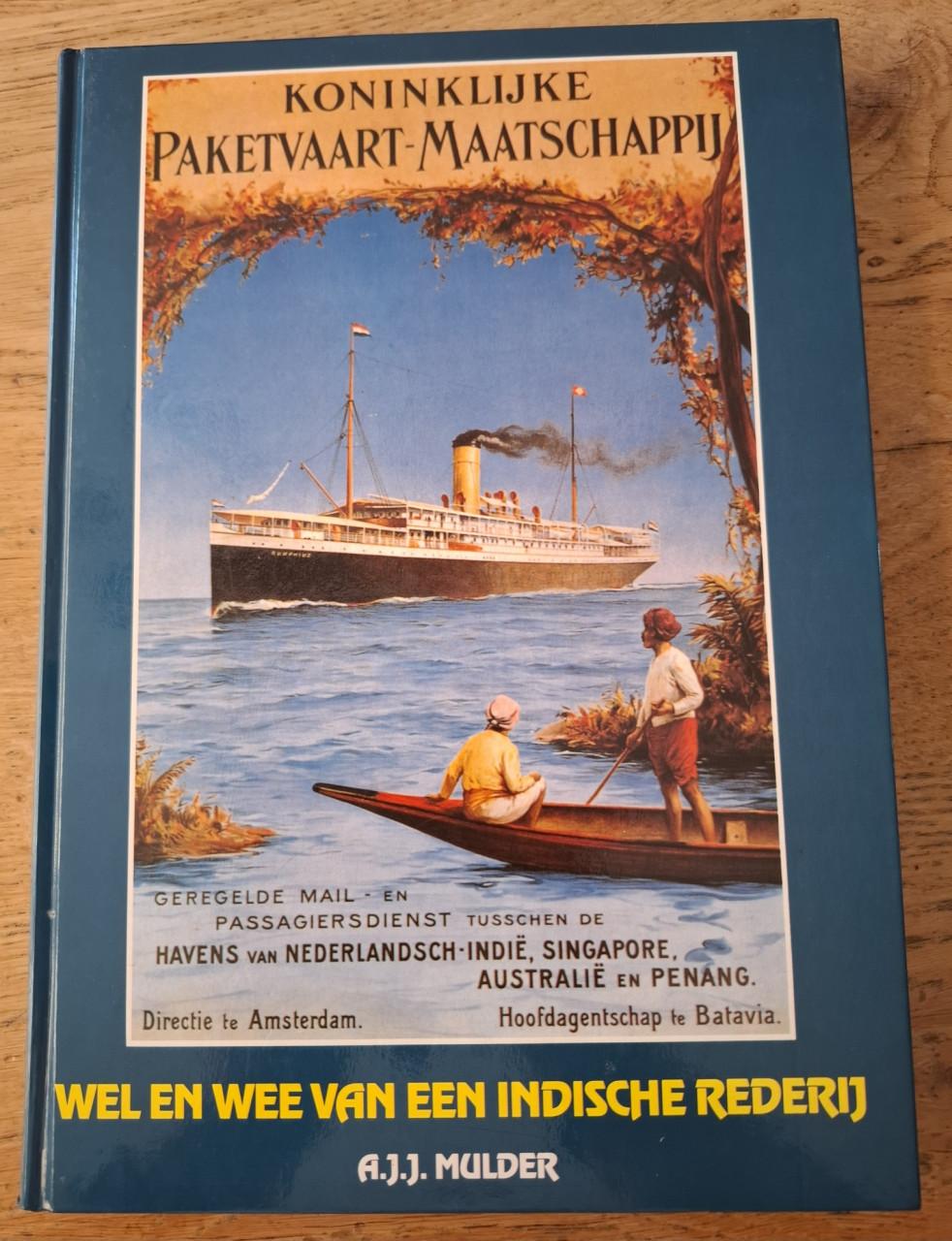 Koninklijke Paketvaart-Maatschappij, wel en wee van een Indische rederij