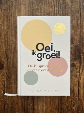 Oei, ik groei! | De 10 sprongen in de mentale ontwikkeling!