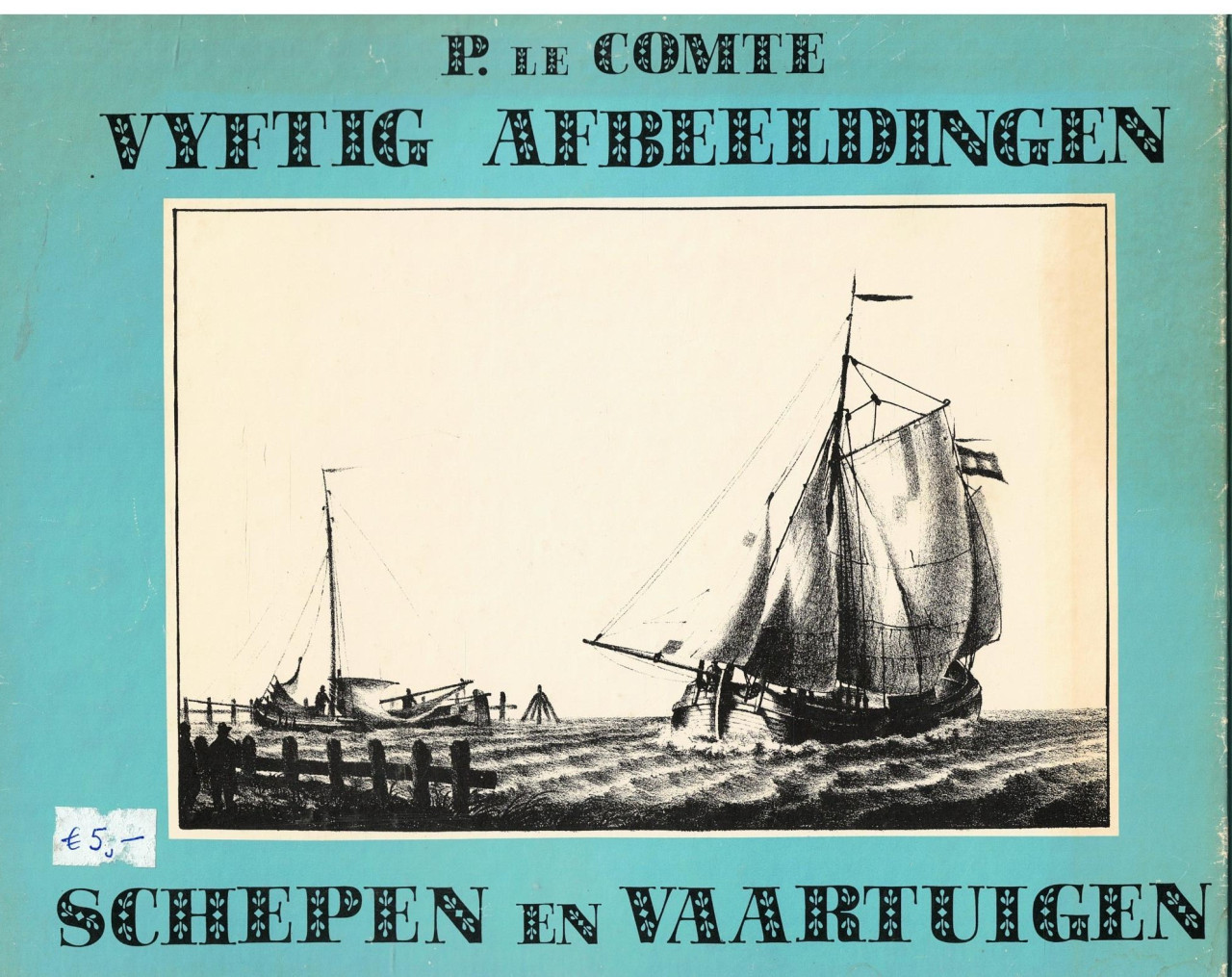 Vijftig afbeeldingen schepen en vaartuigen (1831)