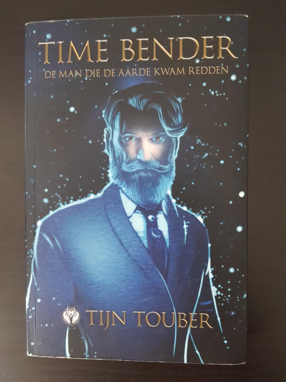 Time Bender De man die de aarde kwam redden - Tijn Touber deel 1