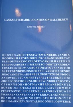 Langs literaire locaties op Walcheren, een wandel- en fietsgids,60 locaties