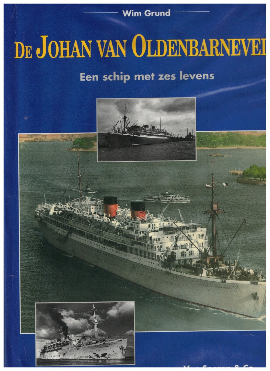 De Johan van Oldenbarnevelt. een schip met 6 levens.