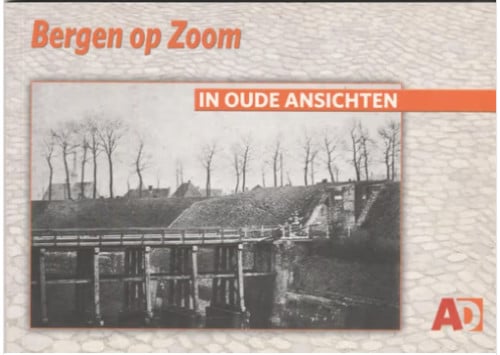 Bergen op Zoom in oude Ansichten