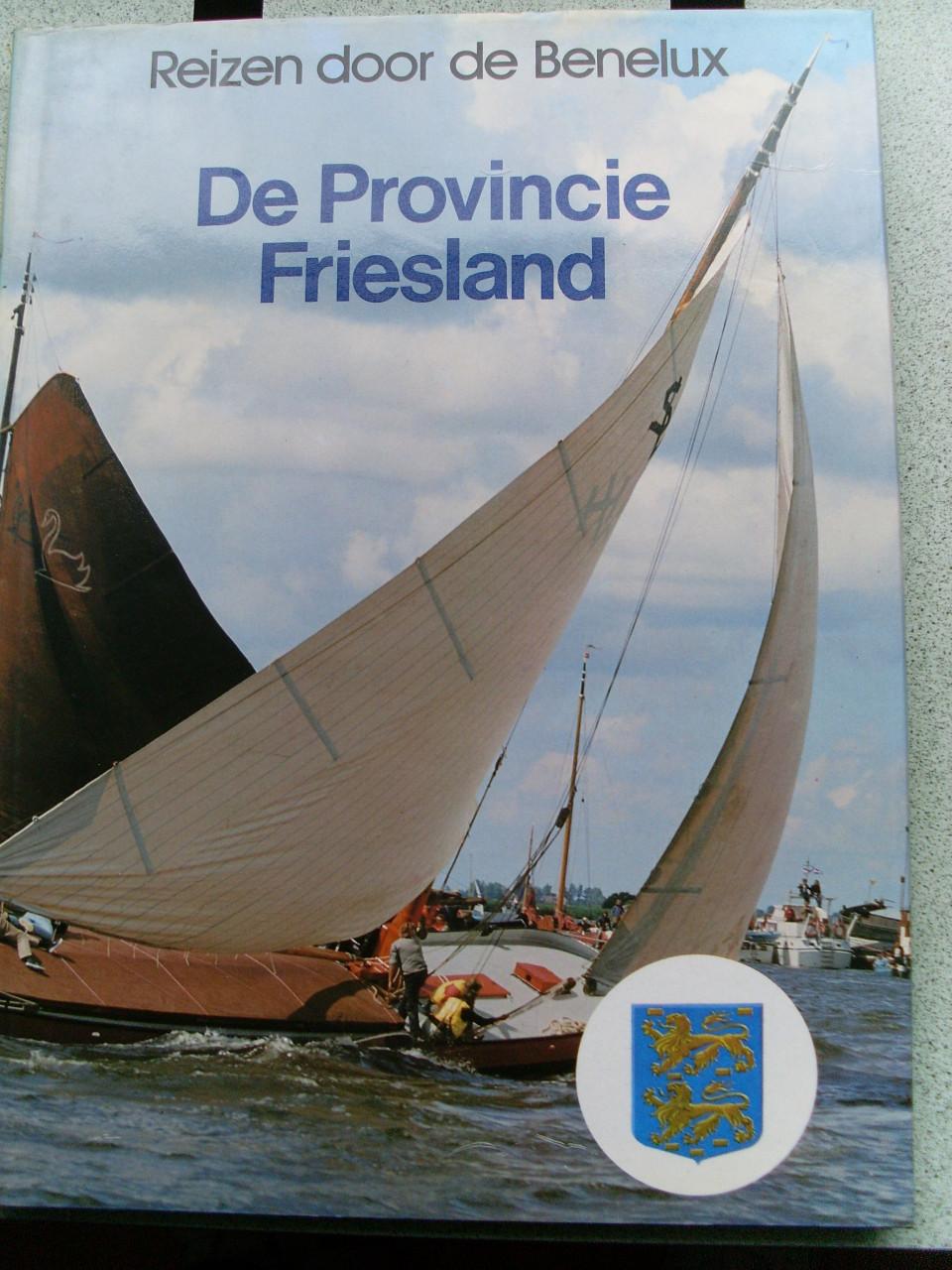 Reisgids De provincie Friesland NIEUW
