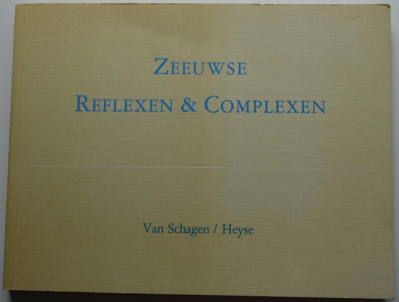 Zeeuws Reflexen en Complexen – J.C. van Schagen