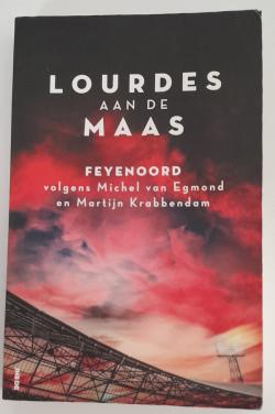 Lourdes aan de Maas. - Feyenoord boek.