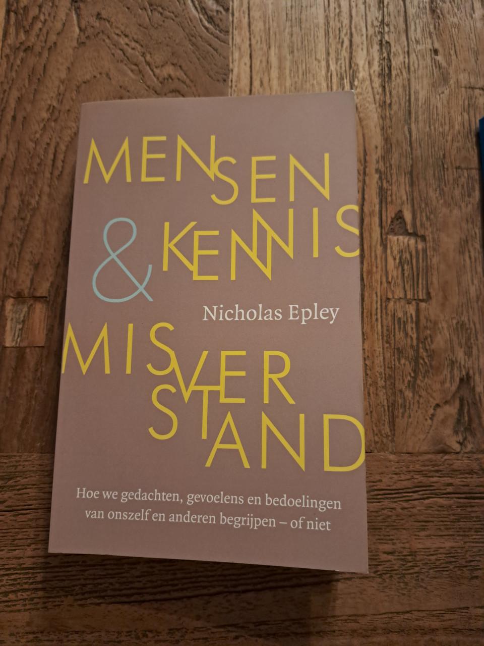 Boek Nicholas Epley  Mens en kennis, Mis Verstand