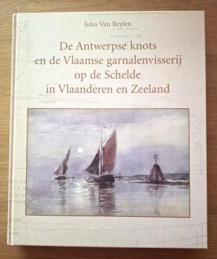 De Antwerpse knots en de Vlaamse garnalenvisserij op de Schelde