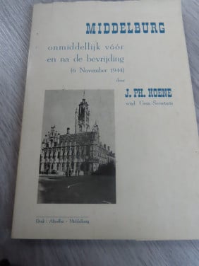 Middelburg voor en na de bevrijding