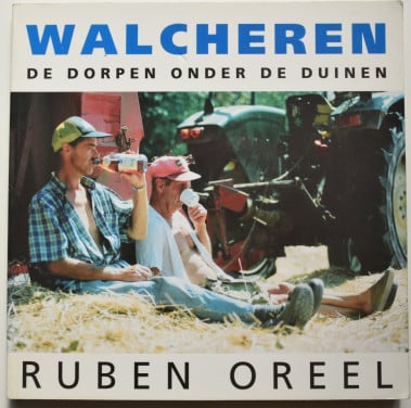Walcheren – De Dorpen onder de duinen. Ruben Oreel