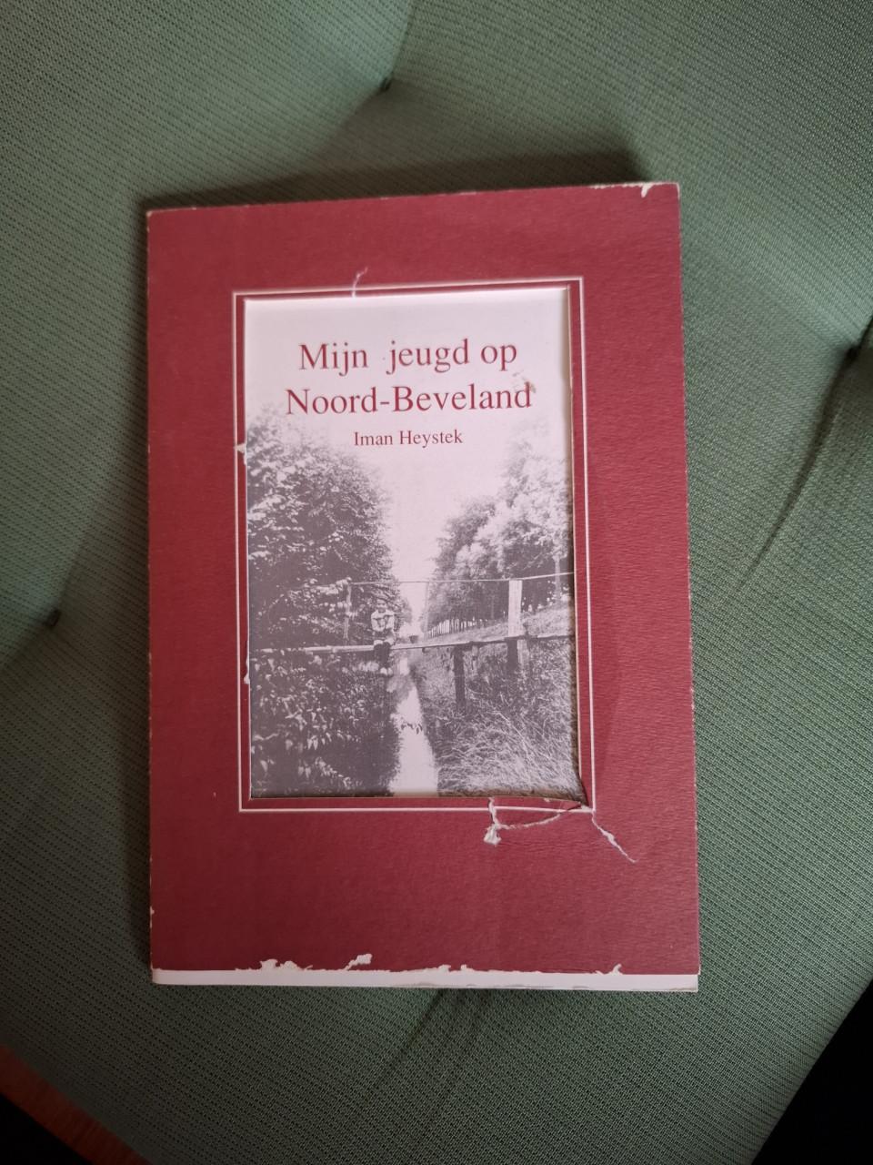 Mijn jeugd op Noord-Beveland, door Iman Heystek