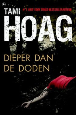 Tami Hoag - Dieper dan de doden.