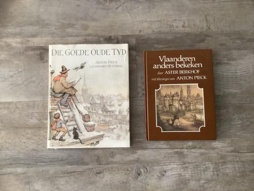 Twee Anton Pieck Boeken, die Goede Oude Tijd + Vlaanderen anders bekeken