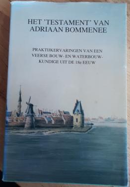 Het ‘testament’ van Adriaan Bommenee, Door M.I. Gerhardt e.a.