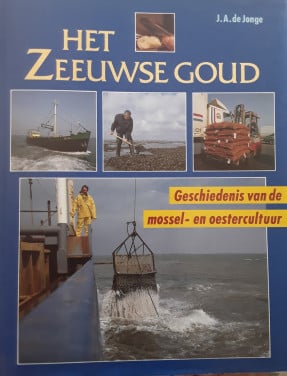 HET ZEEUWSE GOUD.  J. A. de Jonge.
