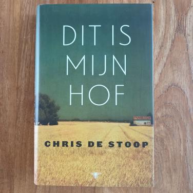 Dit is mijn Hof van Chris de Stoop