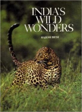 India's wild wonders Rajesh Bedi