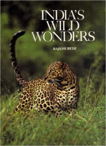 India's wild wonders Rajesh Bedi