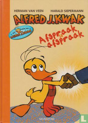 Boek: Alfred J. Kwak Afspraak is Afspraak 2004