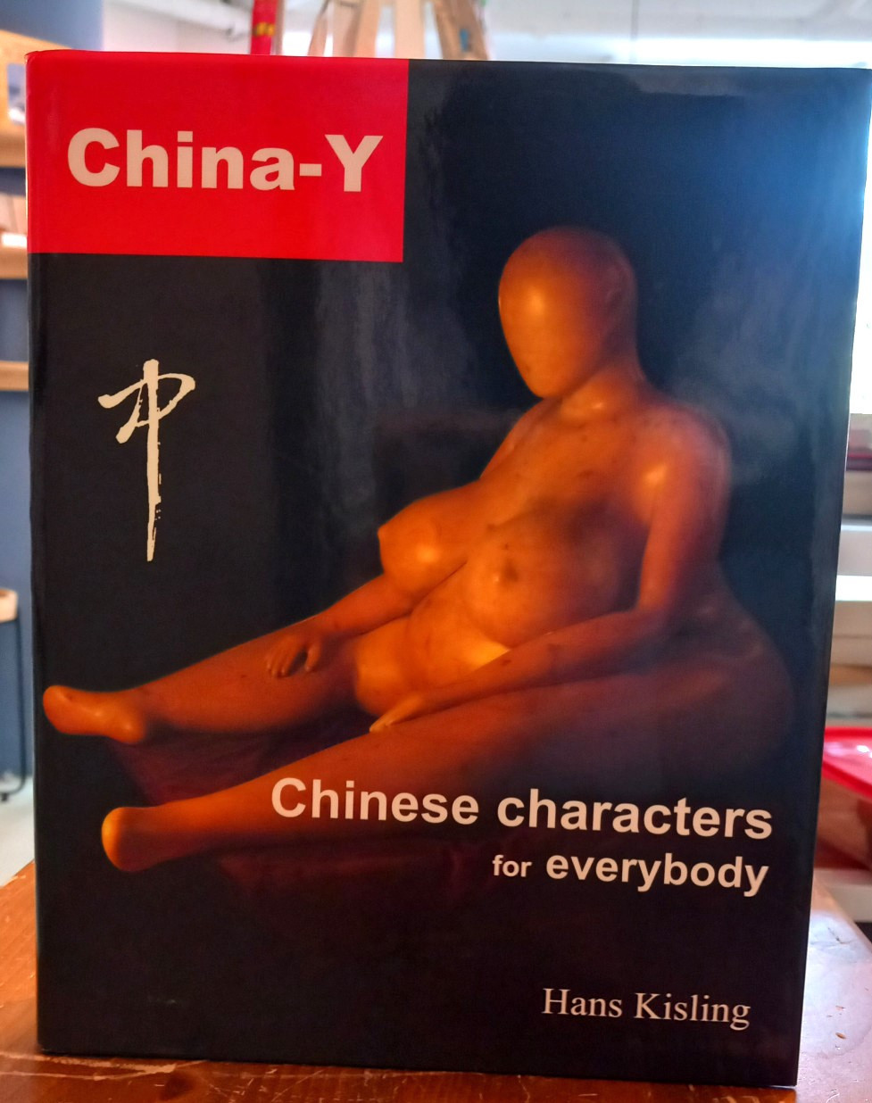 Chinese Characters for everybody