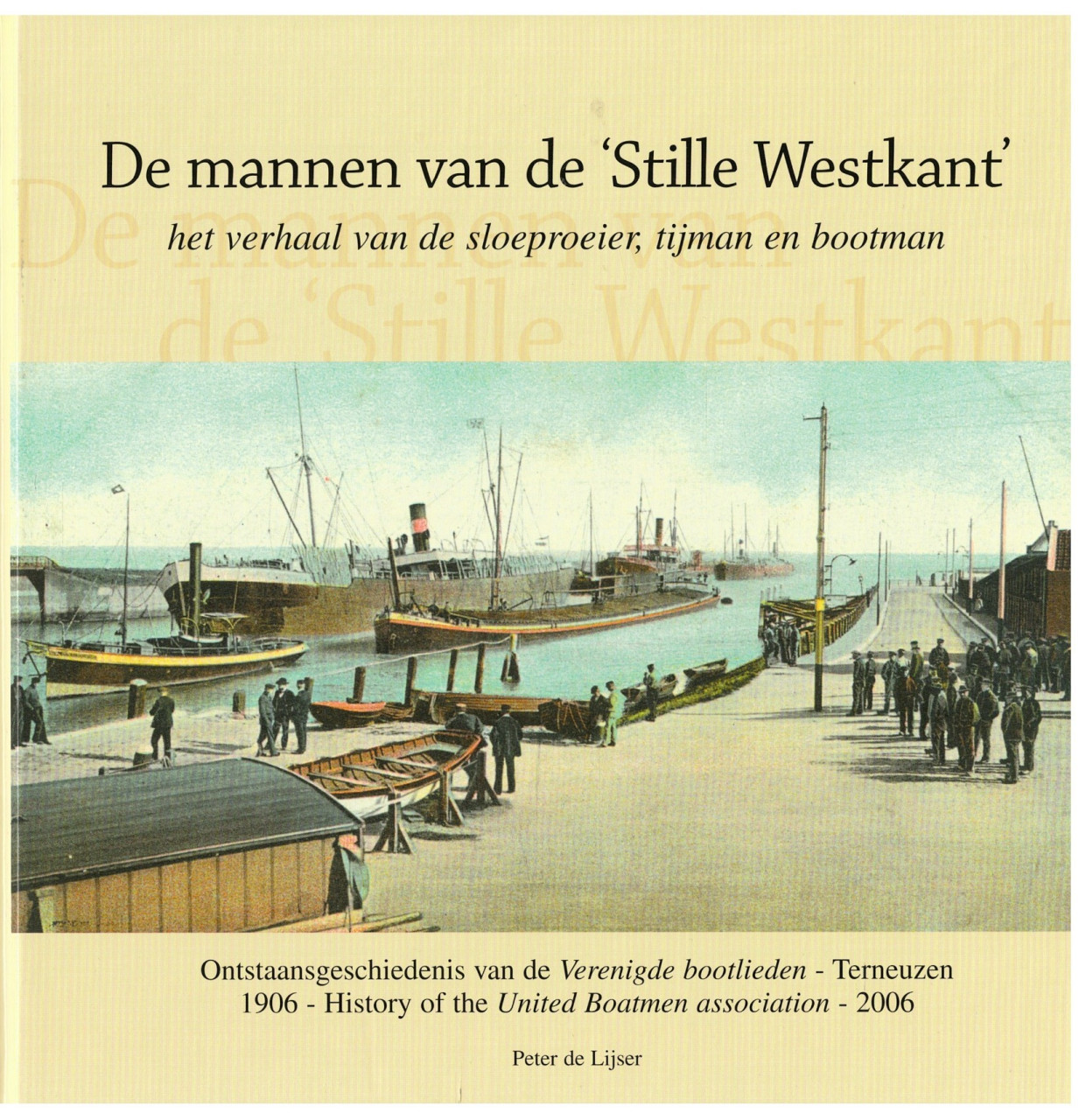 De mannen van de "Stille Westkant" over de bootlieden Terneuzen