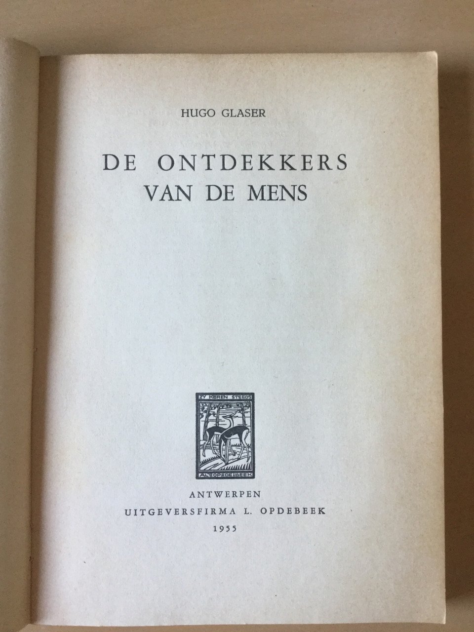 De ontdekkers van de mens H. Glaser