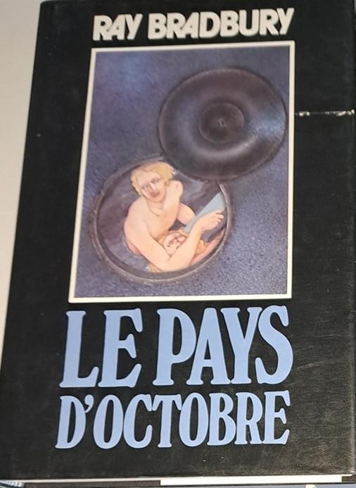 Ray Bradbury  Le pays d'octobre (octobre country)