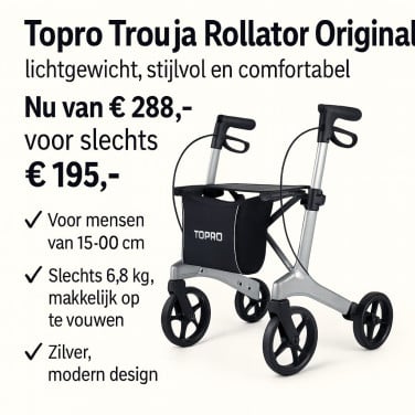 🌞 Zomeractie – TOPRO Rollators van € 288,- voor € 195,-