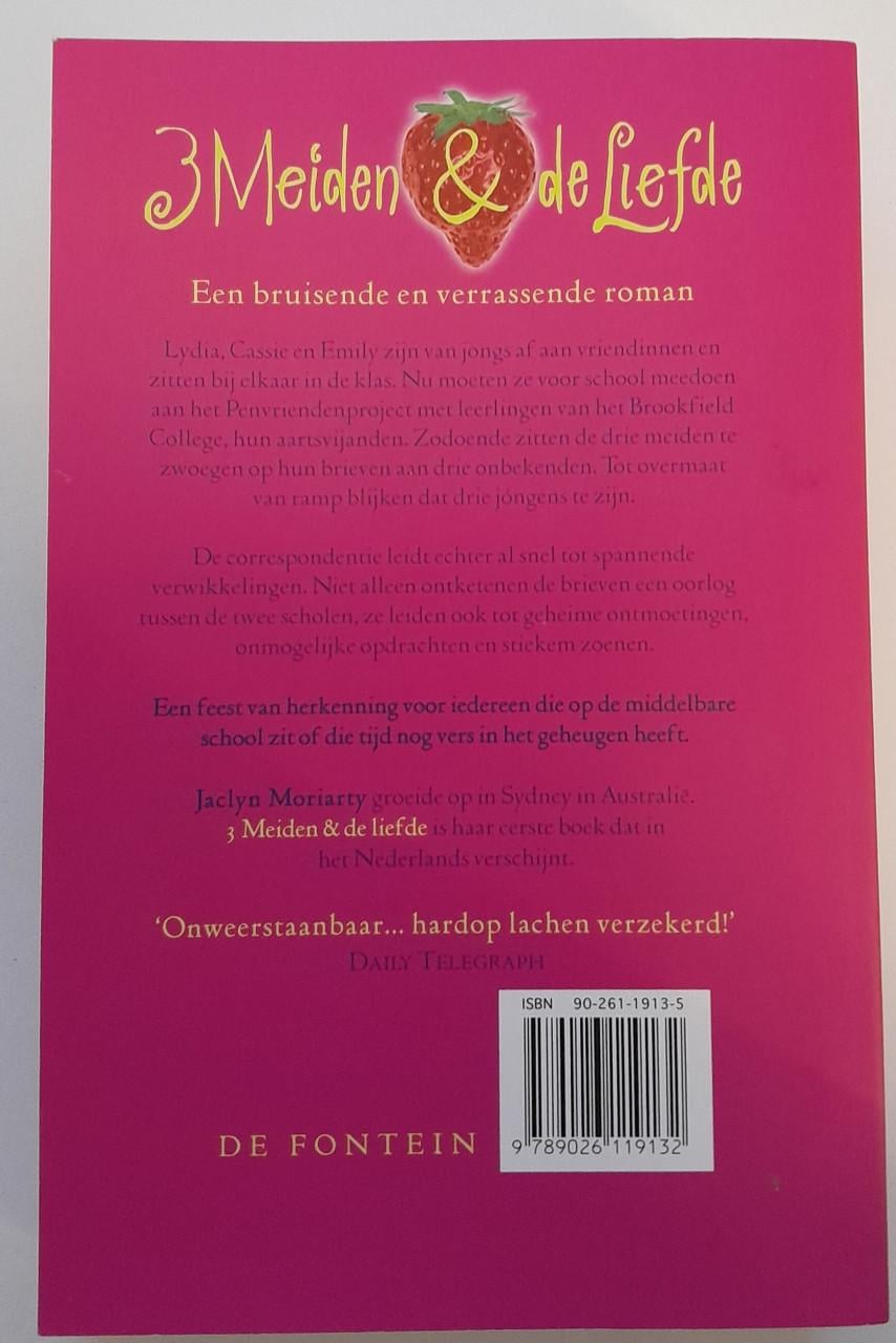 Jaclyn Moriarty  - 3 Meiden & de liefde.