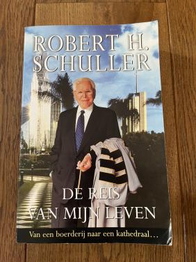 De reis van mijn leven: Robert H. Schuller