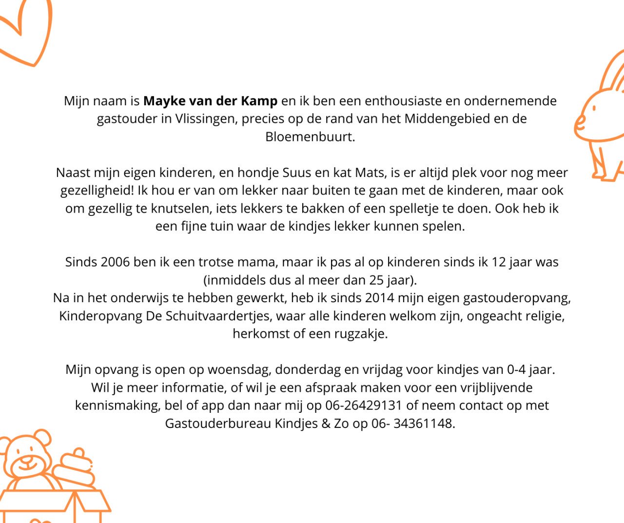 Deze lieve gastouders hebben plaats voor kindjes van 0-4 jaar!