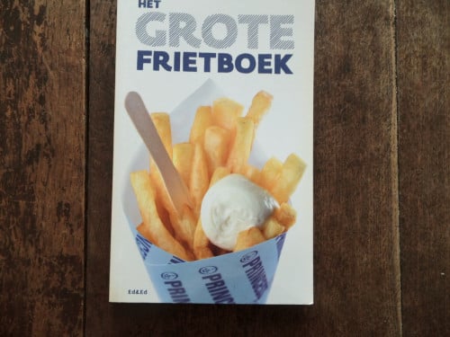 Het grote frietboek.