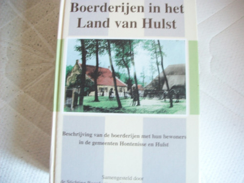 Boerderijen in het Land van Hulst/ Historische Geografie Zeeuws Vlaanderen