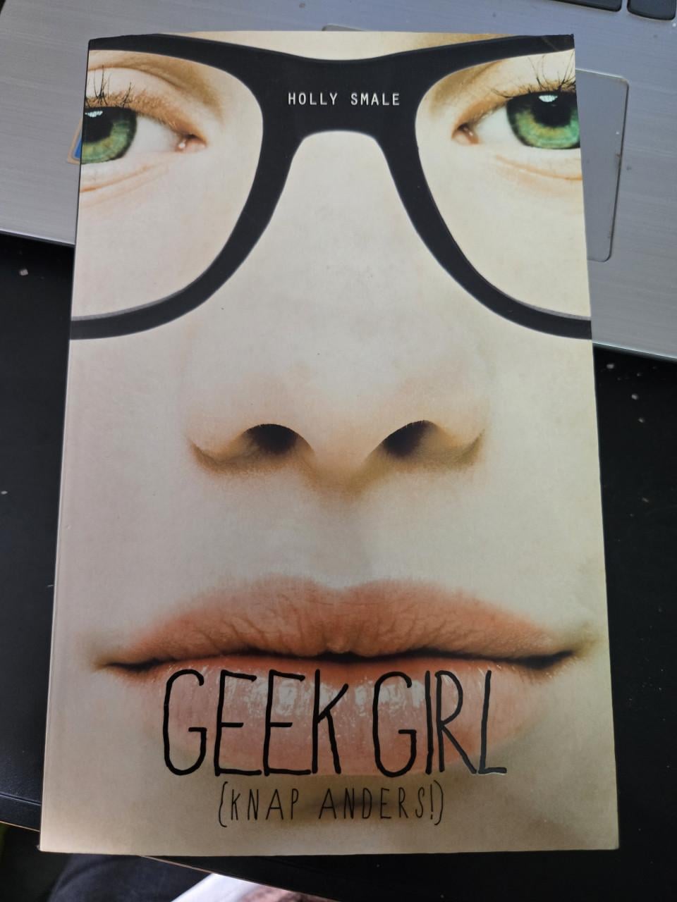 Boek:  Geek Girl Knap anders! 2014 4e druk