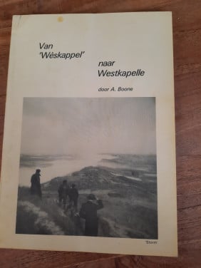 Van Weskappel naar Westkapelle A. Boone