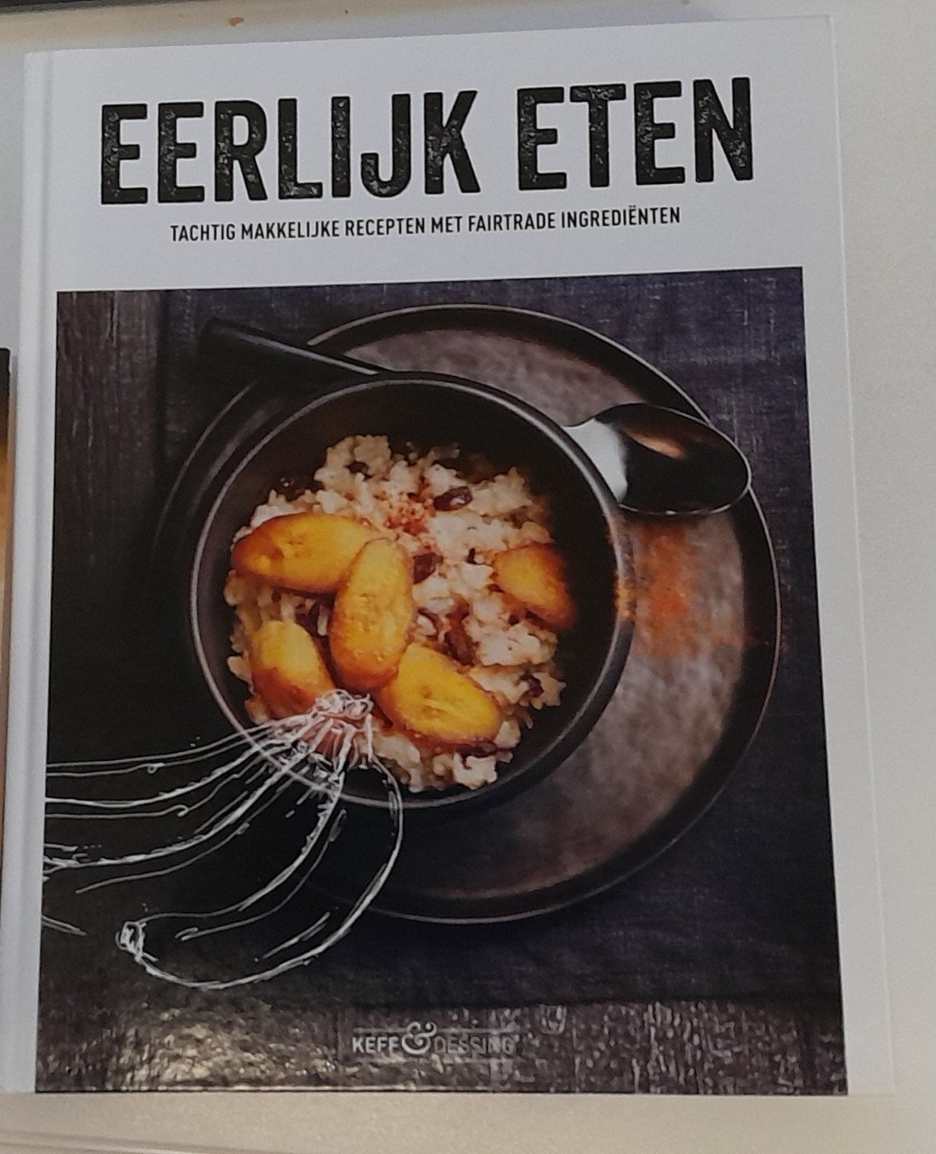 Eerlijk eten kookboek met fairtrade ingredienten.