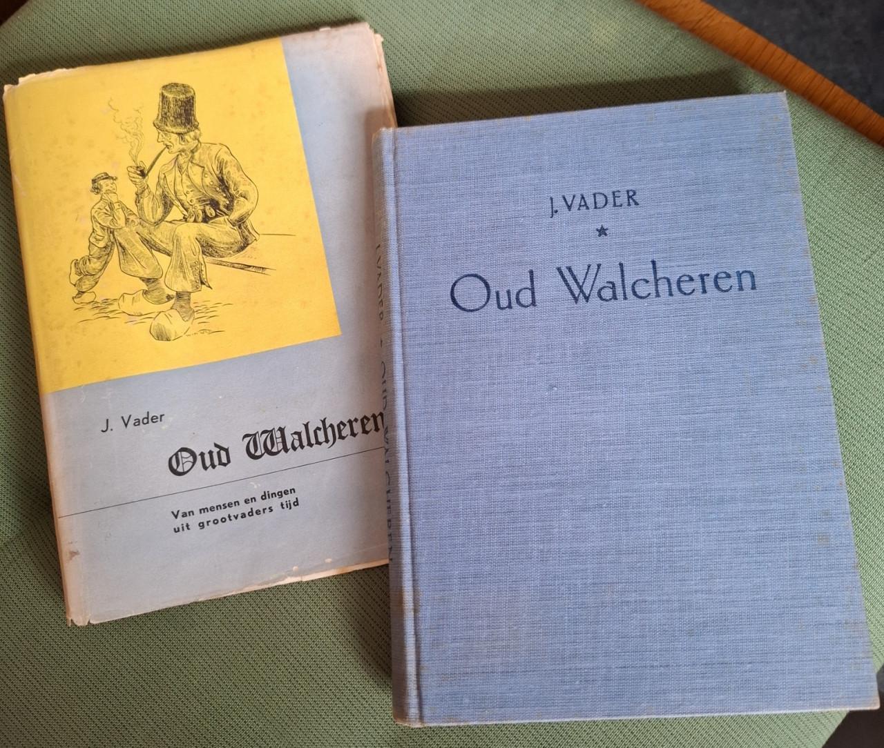 Oud Walcheren. Van mensen en dingen uit grootvaders tijd. Door J. Vader
