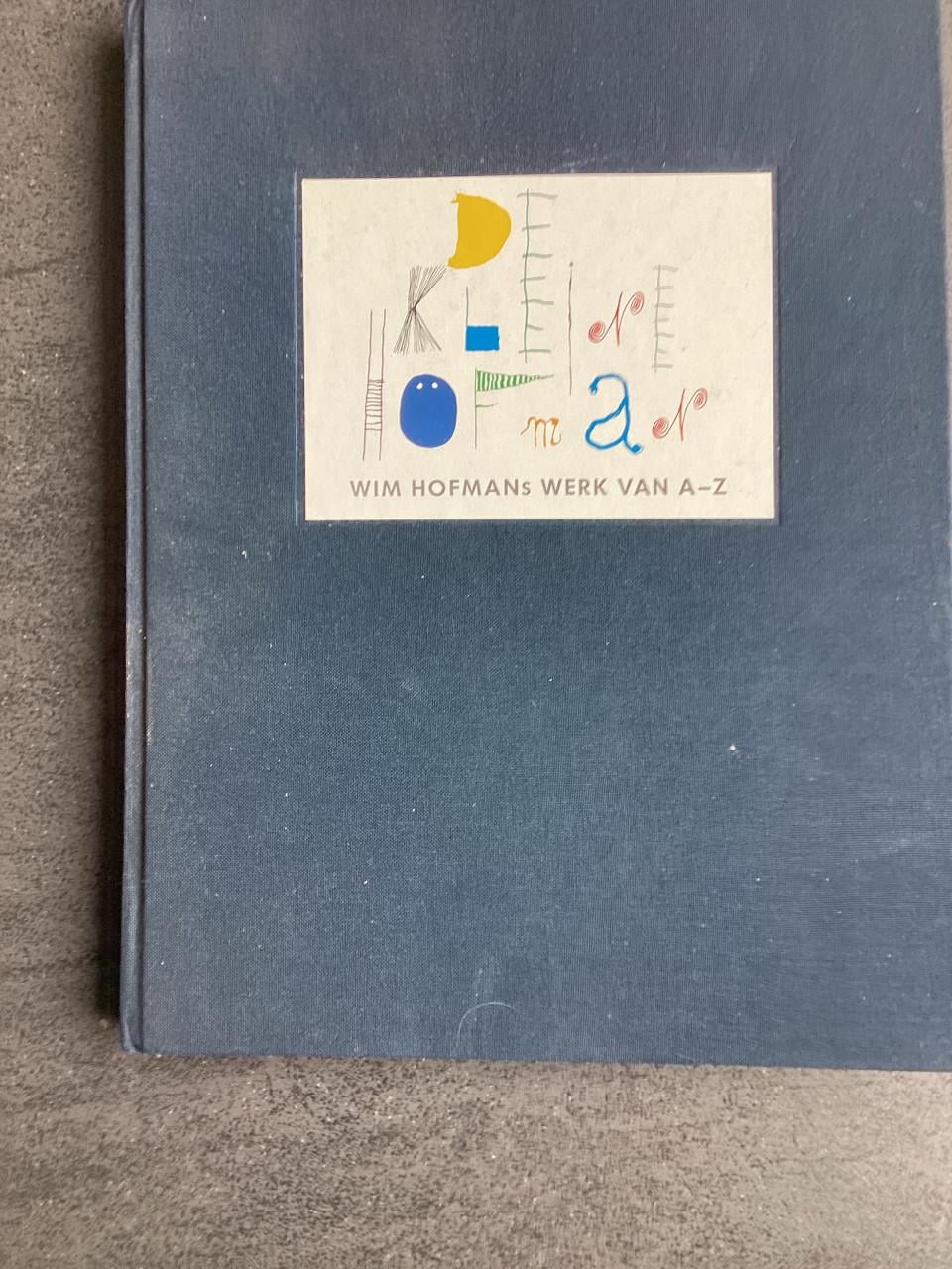 Wim Hofman werk van A - Z