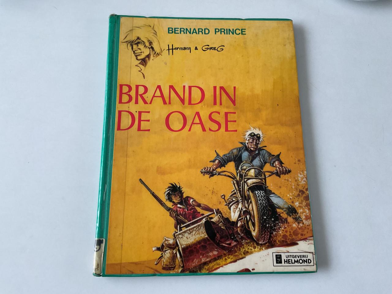 Bernard Prince,   Hermann & Greg.  Brand in de oase.   De narren haven.