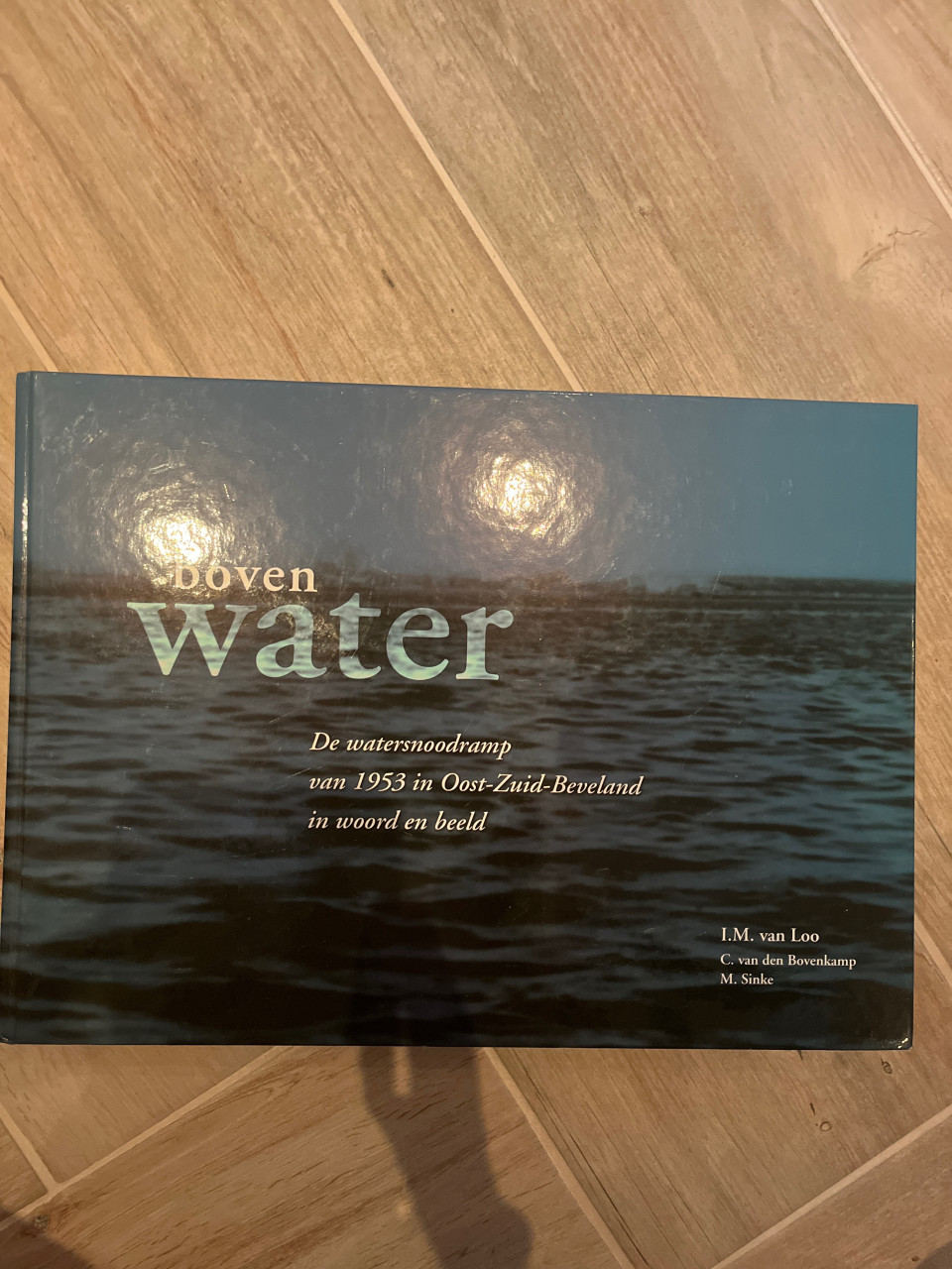 BovenWater de watersnoodramp van1953in Oost-Zuid-Beveland in woord en beeld