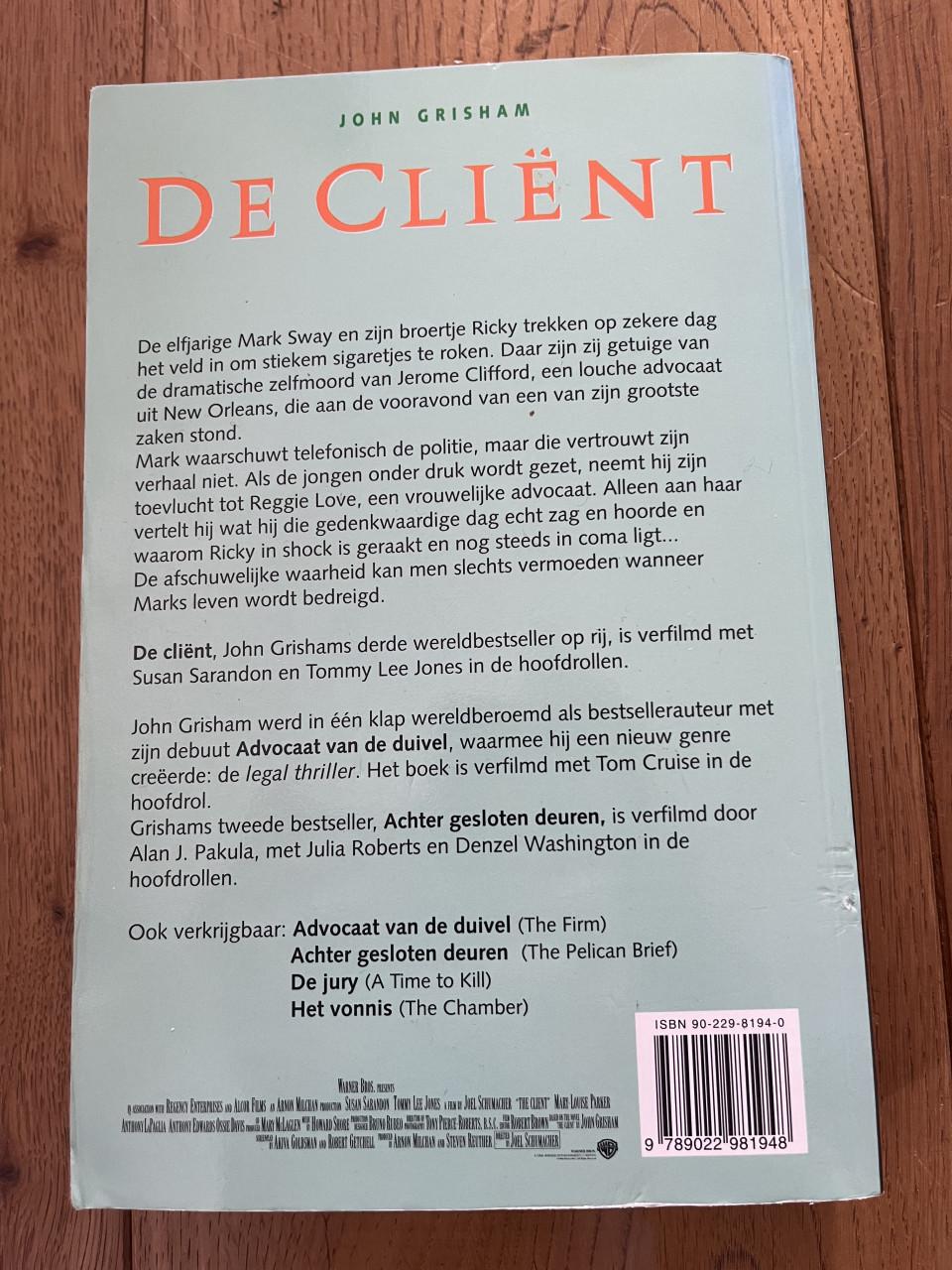 John Grisham: De Cliënt, De Claim en De Broederschap