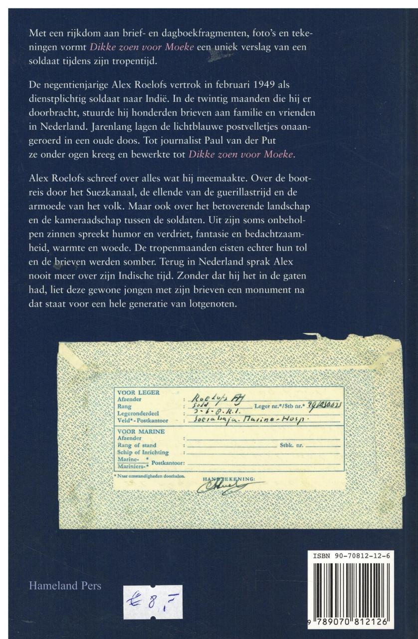 Dikke zoen van moeke. Brieven van een soldaat in Indië. 1949-1950