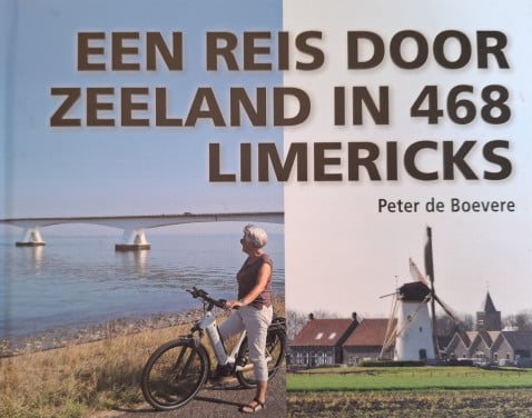 Een reis door Zeeland in 468 limericks, door Peter de Boevere