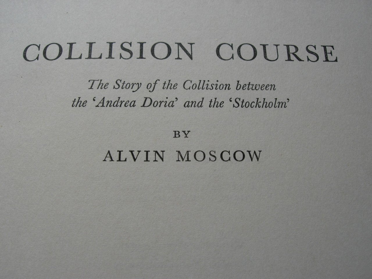 “Collission Course” scheepsramp Andrea Doria en de Stockholm (Astoria)
