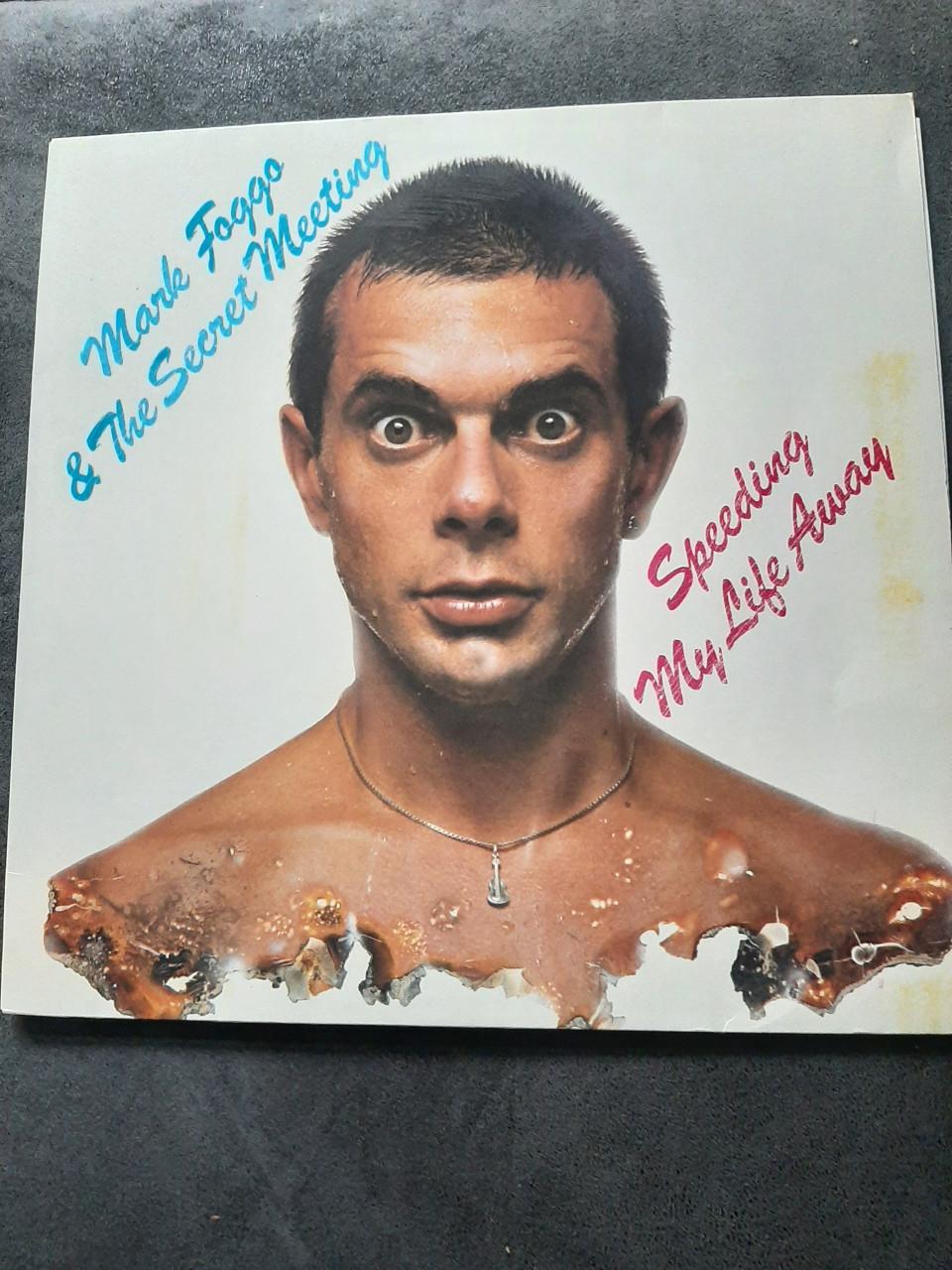 MARK FOGGO & THE SECRET MEETING - SPEEDING MY LIFE AWAY