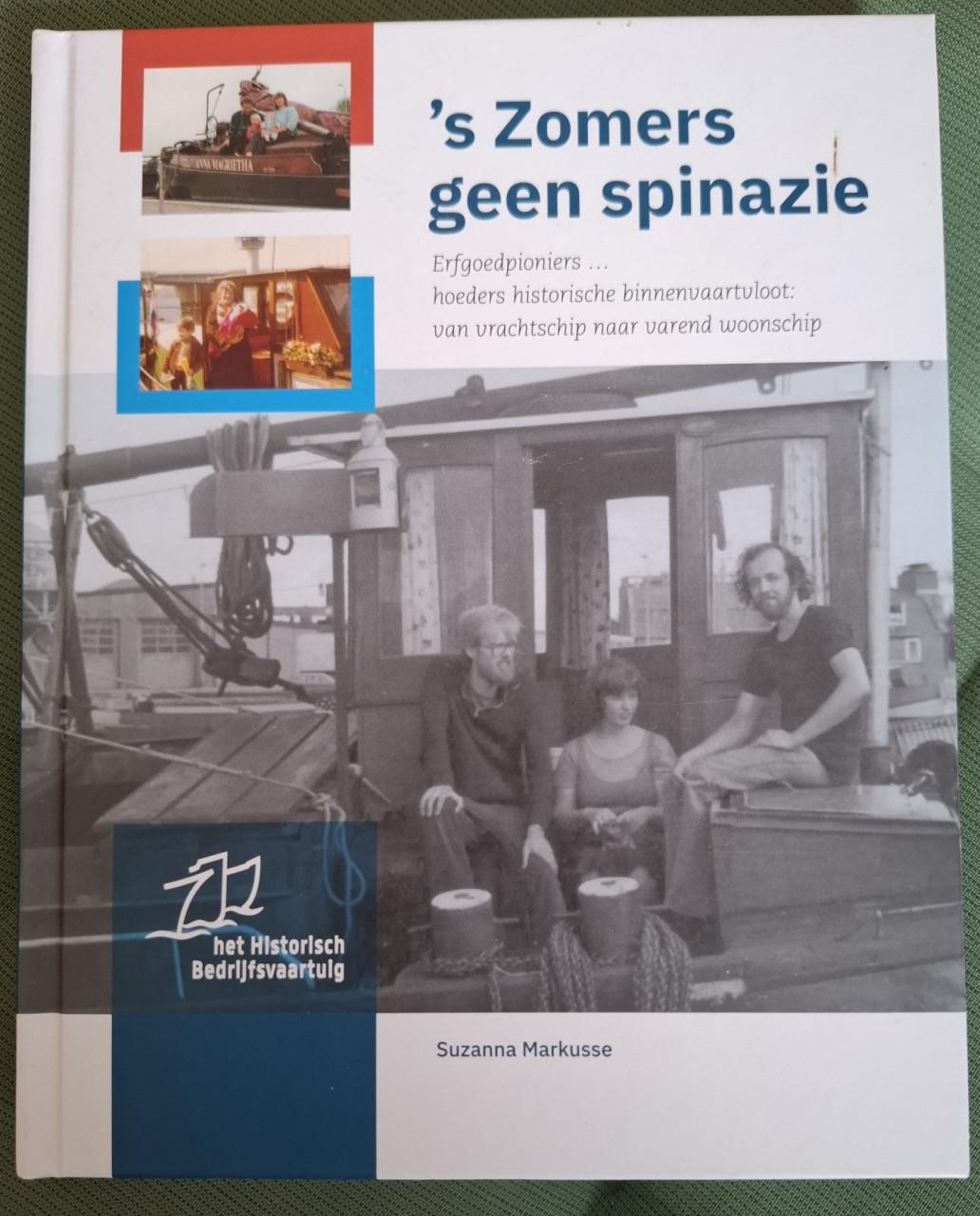 's Zomers geen spinazie / Erfgoedpioniers, hoeders historische binnenvaart